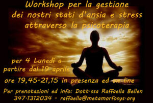Trieste Aprile 2021 – Workshop per la gestione degli stati d’ansia e di stress